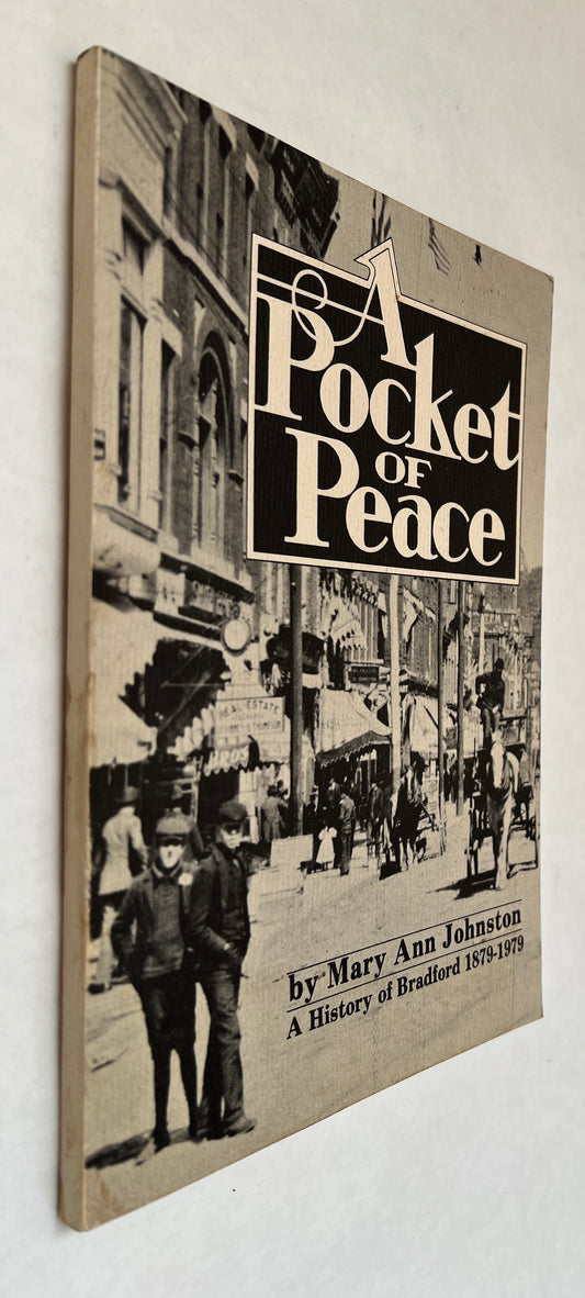 A Pocket of Peace: A History of Bradford 1879-1979