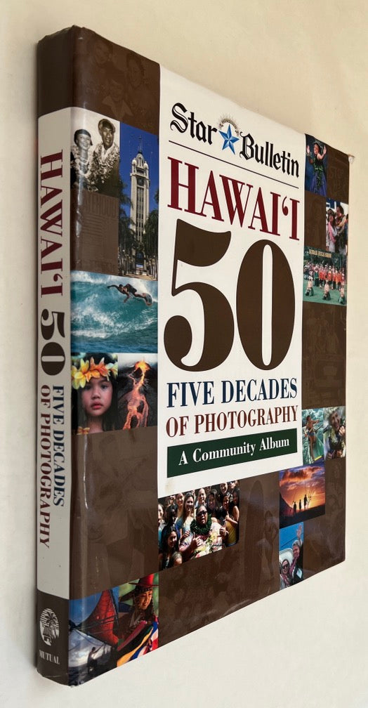 Hawaii 50: Five Decades of Photography: A Community Album