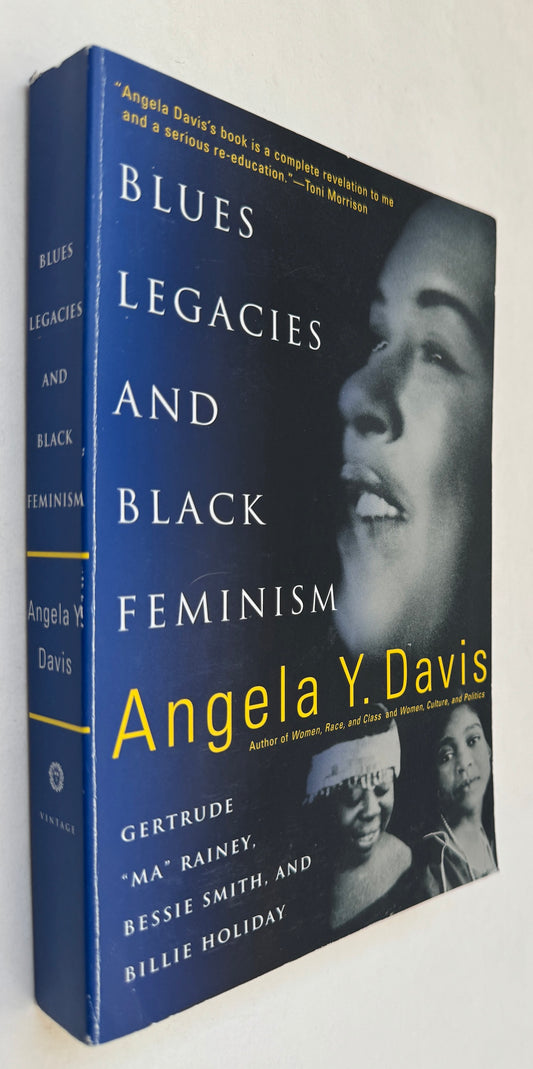 Blues Legacies and Black Feminism: Gertrude "Ma" Rainey, Bessie Smith, and Billie Holiday [Signed]
